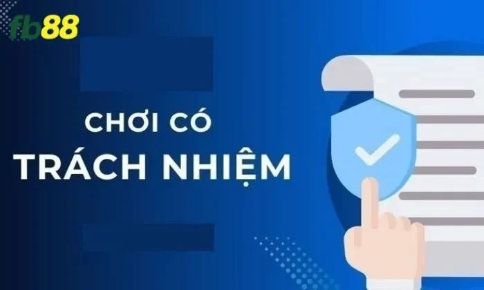 Người chơi cần tuân thủ những trách nhiệm gì khi tham gia FB88